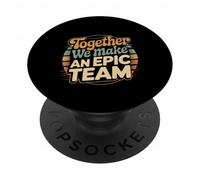 Together We Make An Epic Team Office Teamwork - PopSockets Adhesive PopGrip
