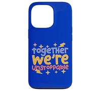 Together We’re Unstoppable Case for iPhone 13 Pro