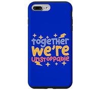 Together We’re Unstoppable Case for iPhone 7 Plus/8 Plus