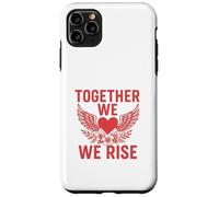 Together We Rise In Strength Case for iPhone 11 Pro Max