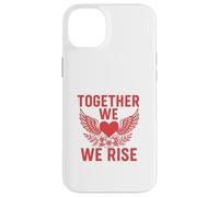 Together We Rise In Strength Case for iPhone 14 Plus