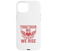 Together We Rise In Strength Case for iPhone 15 Plus