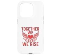 Together We Rise In Strength Case for iPhone 15 Pro