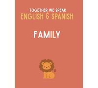 Together We Speak: Family - Learn, Trace, Color, Flashcards, & More | English & Spanish Workbook for Kids