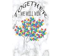 Together we will win: Autism notebook , workbook,journal...