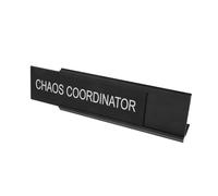 TOGEVAL Aluminum Alloy Desk Plaque Chaos Coordinator Name Plate Clear Readable Text Minimalist Office Sign for Home and Professional Desk Display