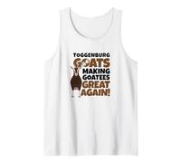 Toggenburg Goats Making Goatees Great Again Farmer Pun Goat Tank Top
