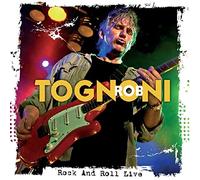 Tognoni, Rob - Rock N Roll Live