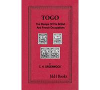 Togo: The Stamps Of The British And French Occupations