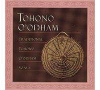 Tohono O'odham Peoples - Traditional Songs Of The Tohono O'odham