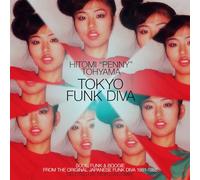 Tohyama, Hitomi "Penny" - Tokyo Funk Diva 1981-1988