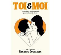 TOI & MOI - 100 cartes détachables pour vibrer à deux