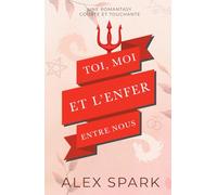 Toi, moi, et l'enfer entre nous - Une cozy romantasy