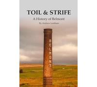Toil & Strife: A History of Belmont