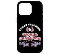 Toilet Clogging Champ Funny Ridiculous Humor Case for iPhone 16 Pro