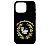Toilet Clogging Champ Funny Ridiculous Humor Case for iPhone 16 Pro