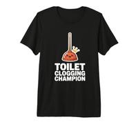 Toilet Clogging Champion Funny Bathroom Humor Fun Premium T-Shirt
