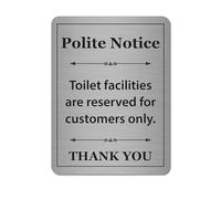 Toilet Facilities Customers Only Sign A5 Brushed Silver Polite Notice with Adhesive Pads