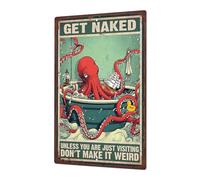 Toilet Funny Quotes Vintage Metal Tin Sign, Well Crap, Bathing Octopus Wall Decor Art for Home Toilet WC Bathroom Washroom-Vintage Get Naked You are Just Visiting 12x8 In