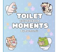 Toilet Moments Colouring Book: Animal Toilet Adventures - Colour, Laugh, and Grab Your Copy Today!