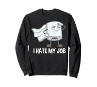 Toilet Paper Hero I Hate My Job Funny Office Humor Sweatshirt