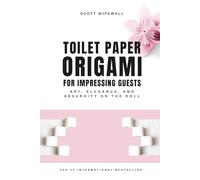 Toilet Paper Origami for Impressing Guests - Art, elegance, and absurdity on the roll: Blank Notebook with a Fake Book Cover - Funny Gag Gift, Awkward Humor Journal, Prank Present for Adults