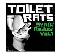 TOILET RATS - SYNTH REDUX VOL. 1 [VINYL]