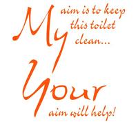 Toilet SEAT Sticker Decal Quote My AIM is to Keep This Toilet Clean in 30 Colours 21cm x 22cm (Orange)