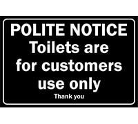 Toilets are for customers use only thank you sign - 1mm Plastic sign (400mm x 300mm)
