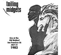 Toiling Midgets - Live At The Old Waldorf July 21 1982 [VINYL]