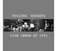 Toiling Midgets - Live Ibeam Sf 1991 [VINYL]