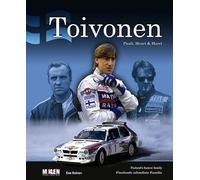 Toivonen - Pauli, Henri & Harri: Finland's Fastest Family
