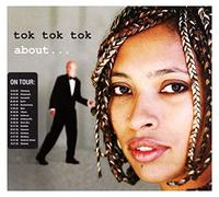 Tok Tok Tok – About – CD (US Import)