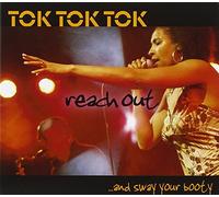 TOK TOK TOK - Reach Out And Sway Your Booty
