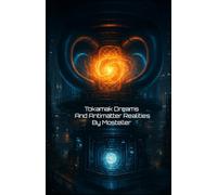 Tokamak Dreams Antimatter Realities