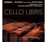 Toke Moldrup - Cello Libris: Toke Møldrup plays works by Geoffrey Gordon