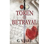 Token of Betrayal: 1 (The de Carteret Chronicles: Legacy of Rebels)