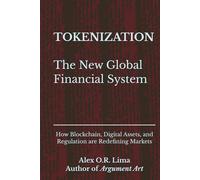 TOKENIZATION: The New Global Financial System