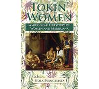 TOKIN' WOMEN A 4,000-Year Herstory
