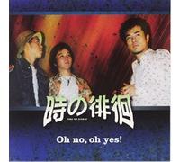 Tokino Haikai - Oh No, Oh Yes!