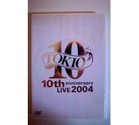 TOKIO 10th anniversary LIVE 2004 [DVD]