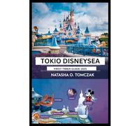 TOKIO DISNEYSEA FIRST-TIMER-GUIDE 2025