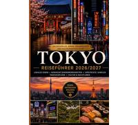 Tokio Reiseführer 2026/2027