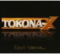 Tokona-X - I Just Wanna