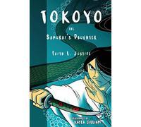 Tokoyo, The Samurai's Daughter: 1 (Adventurous Girls)