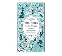 Toksvig's Almanac 2021 : An Eclectic Meander Through the Historical Year by Sandi Toksvig