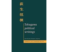 Tokugawa Political Writings (Cambridge Texts in Modern Politics)
