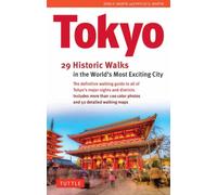 Tokyo, 29 Historic Walks in the World's Most Exciting City