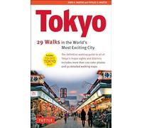 Tokyo: 29 Walks in the World's Most Exciting City