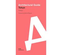 Tokyo: Architectural Guide